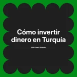 Cómo invertir dinero en Turquía