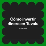 Cómo invertir dinero en Tuvalu