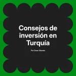 Consejos de inversión en Turquía