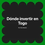 Dónde invertir en Togo