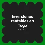 Inversiones rentables en Togo