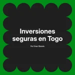 Inversiones seguras en Togo