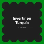 Invertir en Turquía