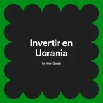 Invertir en Ucrania