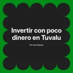 Invertir con poco dinero en Tuvalu
