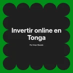 Invertir online en Tonga
