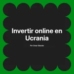 Invertir online en Ucrania