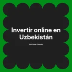Invertir online en Uzbekistán