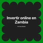 Invertir online en Zambia