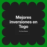 Mejores inversiones en Togo