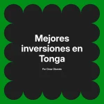 Mejores inversiones en Tonga
