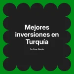 Mejores inversiones en Turquía