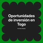 Oportunidades de inversión en Togo