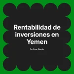 Rentabilidad de inversiones en Yemen